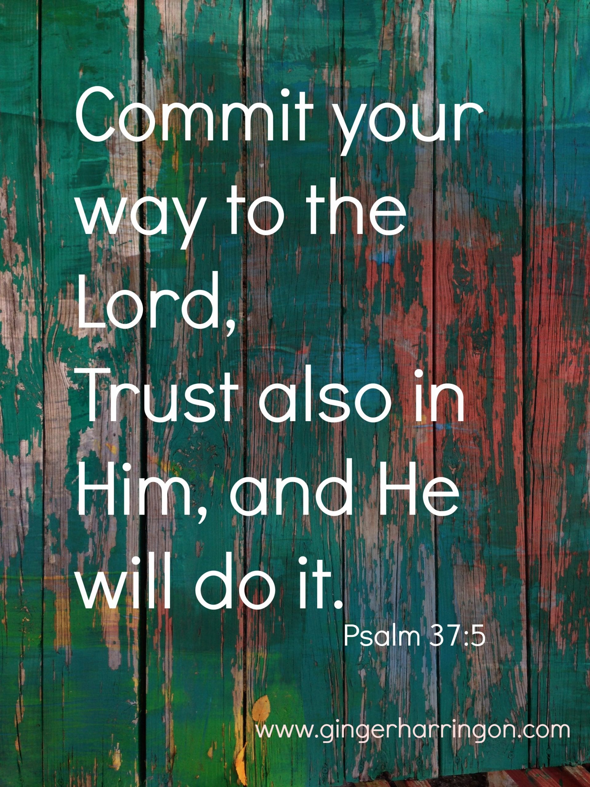How to Make the Most of Each Day This Year: Commit Your Way, Part 3