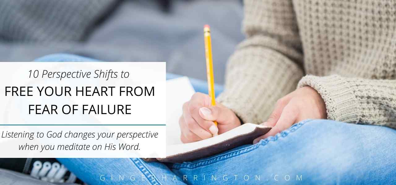 Be encouraged with valuable perspective shifts that can strengthen you to trust God more fully and overcome fear of failure. Meditation on God's Word and prayerful journaling are a powerful combination. They are spiritual disciplines that open space for us to meet with God. Rather than a formula to follow or a skill to practice, learning to listen to God comes as we bring our concerns and questions to Him. In today's post, I share from a journal entry I've come back to again and again.