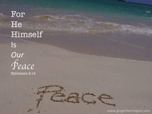 Ephesians 2:14 He is our peace