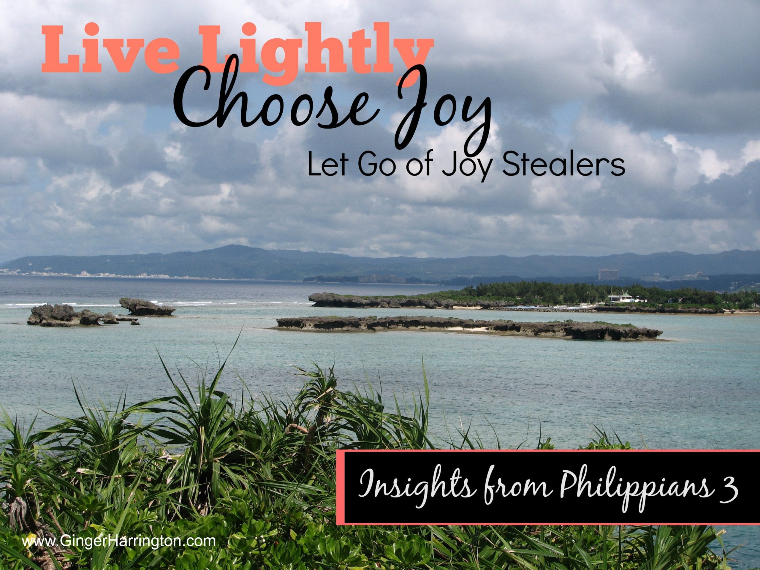 Choose Joy: Let Go of Joy Stealers