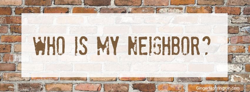 Who is My Neighbor?