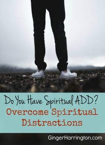 Overcome Spiritual Distractions