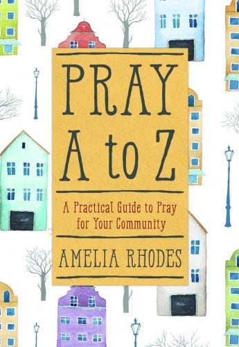 Pray A to Z, a new prayer guide for your community.
