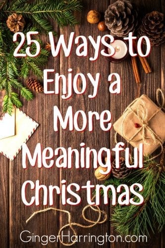 25 Ways to Enjoy a More Meaningful Christmas