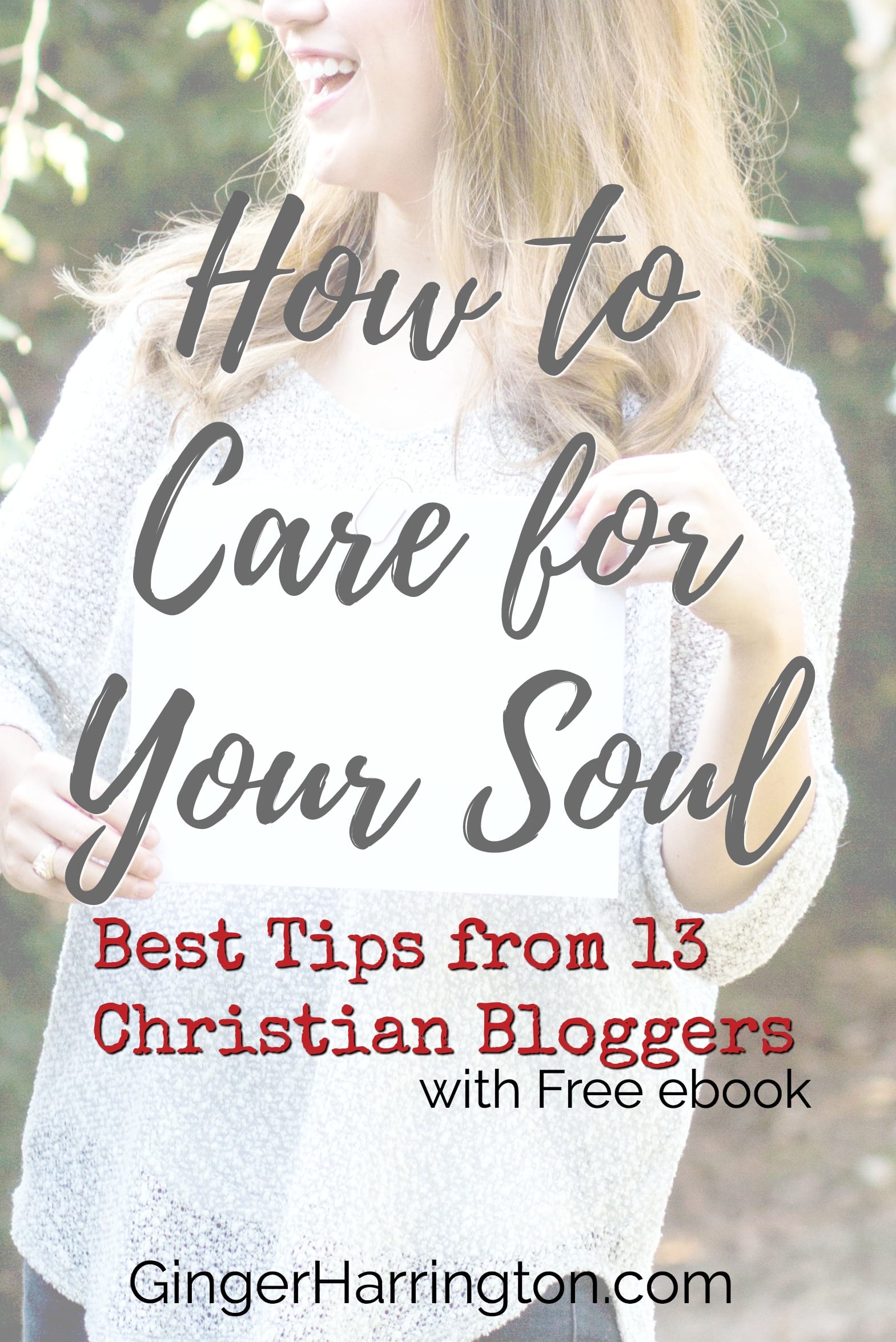 How to Care for Your Soul: Best Tips from 13 Bloggers 