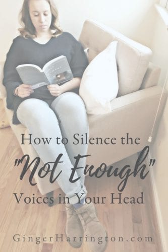 How to Silence the "Not Enough" Voices in Your Head