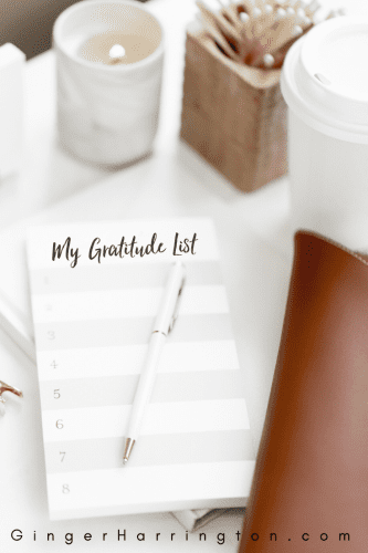  Build the holy habit of writing down your blessings in a gratitude list.