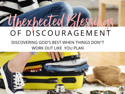 Unexpected Blessings of Discouragement