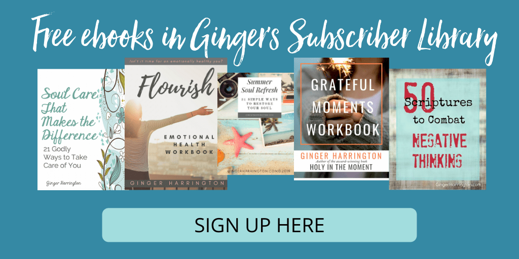 Sign Up for Ginger Harrington's Subscriber Library of free resources to strengthen your soul and heal your heart. 
