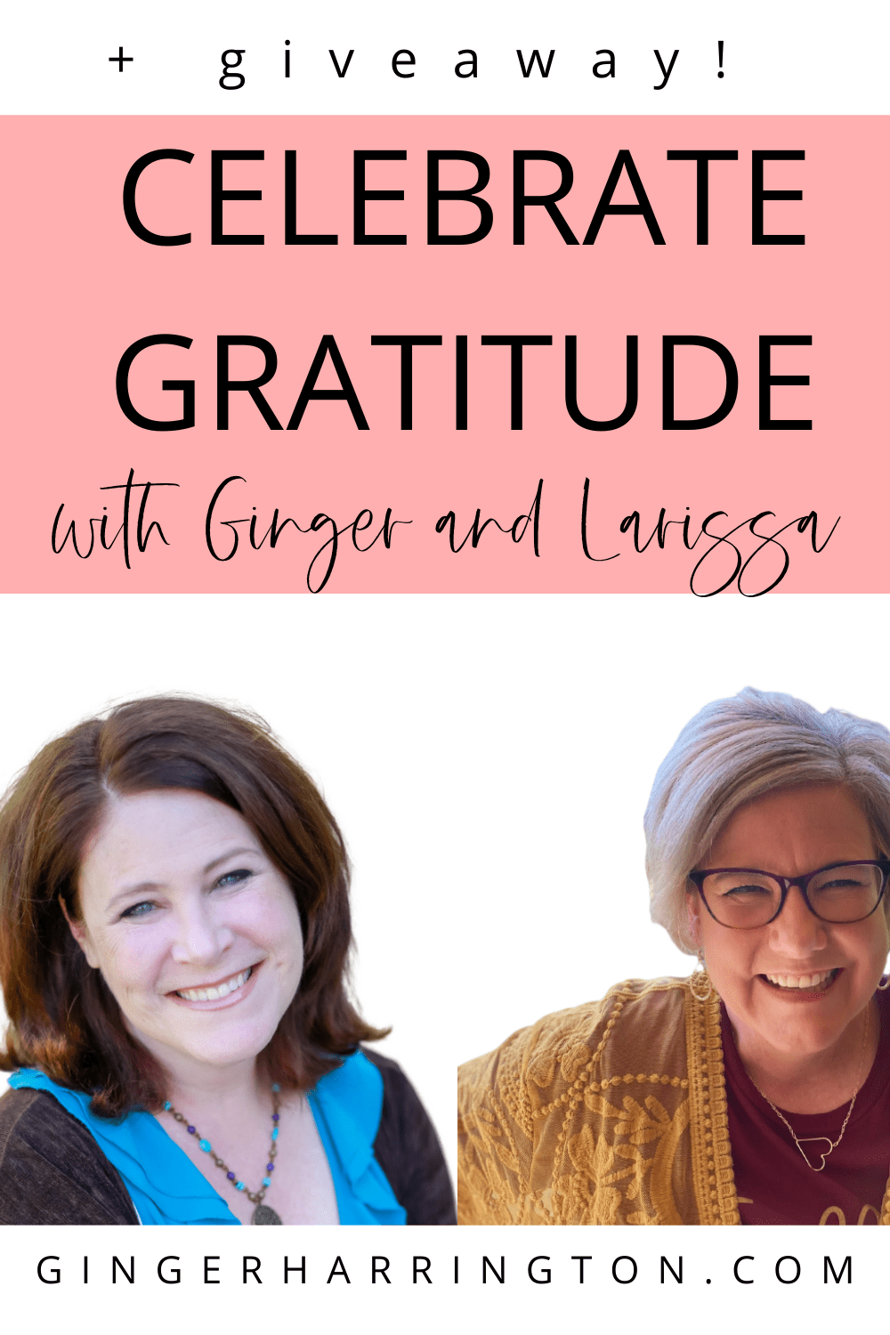 Inspiration to cultivate a grateful heart this Thanksgiving with an engaging and fun broadcast with Ginger and Larissa. Free Gratitude workbook and fun giveaway. Let's get grateful with Gr8tful Chick, Larissa Traquair.