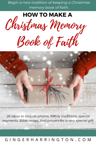 How to create a special gift and build a new tradition of Christmas memories for your family. 26 ideas of what to include in your Christmas memory book of faith. 