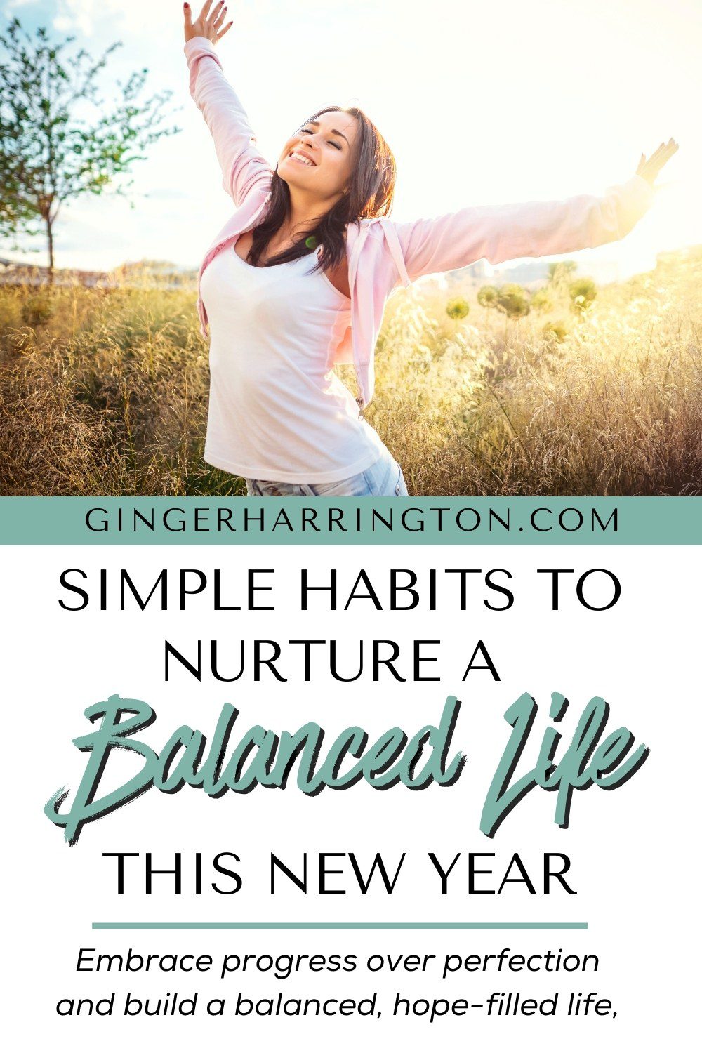 Joyful woman with arms raised looking up illustrates post on habits to nurture balanced life this year.