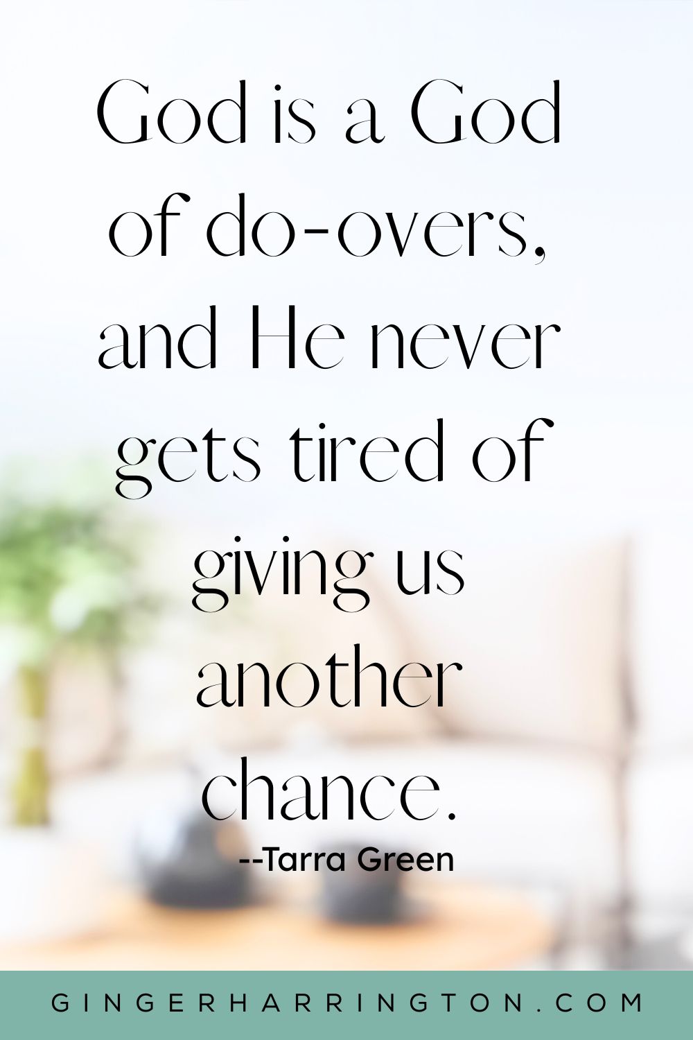 White sofa with black mugs on table are blurred as a background for a quote about God.