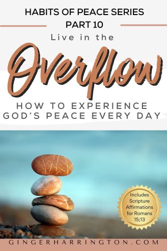 Stacking stones on beach illustrate title of post on living in the overflow of Romans 15:13.