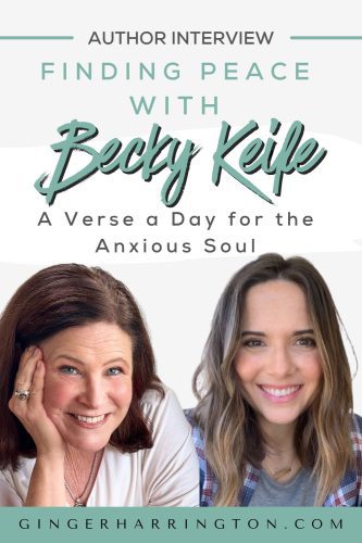 Finding Peace with Becky Keife – A Verse a Day for the Anxious Soul Interview Ginger Harrington and author Becky Keife smiling together for a Habits of Hope Podcast interview about finding peace and navigating anxiety, featuring Becky’s book A Verse a Day for the Anxious Soul.