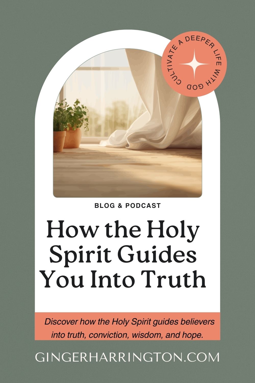 Christian blog and podcast graphic titled “How the Holy Spirit Guides You Into Truth,” illustrating a peaceful window scene representing Holy Spirit guidance and biblical wisdom.